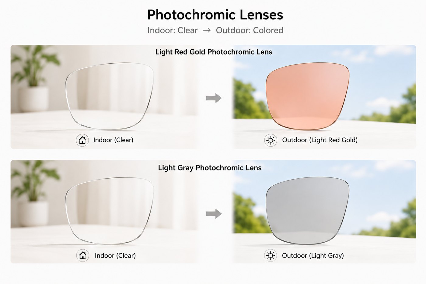 Light Red Gold and Light Gray photochromic lenses: clear indoors, tinted outdoors